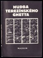 Hudba terezínského ghetta