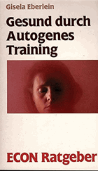 Gesund durch Autogenes Training