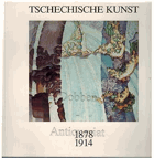 Tschechische Kunst. 1878 1914. Auf dem Weg in die Moderne. Mathildenhöhe Darmstadt 18.11.1984 bis ...
