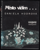 Město vidím...