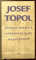 Sbohem Sokrate Stěhování duší Hlasy ptáků