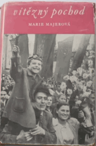 Vítězný pochod. Sovětský svaz 1924 1952