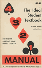 The Ideal Student Textbook Manual Point Count, Contract Bridge, Bidding Complete