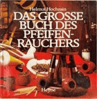 Das große Buch des Pfeifenrauchers PIPE PIPES Kouření Tabák