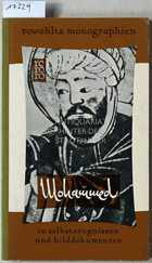 Mohammed in Selbstzeugnissen und Bilddokumenten. [= rowohlts monographien]