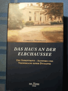 Das Haus an der Elbchaussee. Die Godeffroys - Aufstieg und Niedergang einer Dynastie