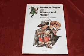 Deutsche Sagen aus Böhmen und Mähren