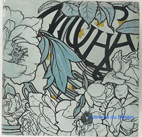 MUCHA 1860-1939 Peintures Illustrations Affiches - arts decoratifs. Catalogue de l'exposition Paris ...