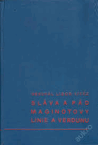 Sláva a pád Maginotovy linie a Verdunu