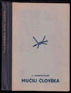 Mučili člověka