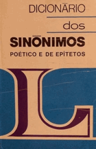 Dicionário dos sinónimos poético e de epítetos da língua portuguesa