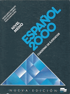 Español 2000 Nivel Medio. Cuaderno de Ejercicios