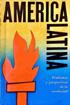 America Latina Problemas y perspectivas de la revolución