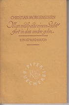 Man muß aus einem Licht fort in das andere gehn Ein Spruchbuch