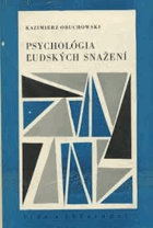 Psychológia ľudských snažení