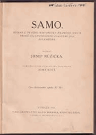 SAMO Román z prvého historicky známého hnutí Čechů za osvobození vlasti ze jha avarského.