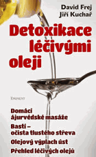 Detoxikace léčivými oleji Jiří Kuchař
