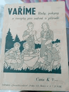 Vaříme JUNÁK Rady, pokyny a recepty pro vaření v přírodě