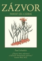 Zázvor - Indický lék a zázrak - Paul Schulick