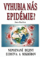 Vyhubia nás epidémie
