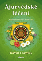 Ájurvédské léčení Psychosomatická medicína