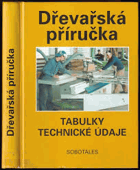 Dřevařská příručka Tabulky Technické údaje