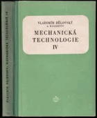 4SVAZKY Mechanická technologie 1 2 3 4 Učební text pro prům. školy strojnické, elektrotechn., ...