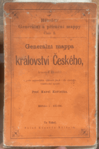 KRÁLOVSTVÍ ČESKÉ GEN. MAPA-KARTE RAKOUSKO-UHERSKO 1:432.000