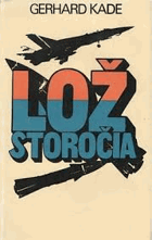 Lož storočia Mýtus o Hrozbe z Východu