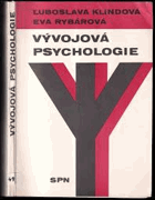 Vývojová psychologie Učebnice pro 3. roč. stř. pedagog. škol.