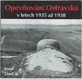 Opevňování Ostravska v letech 1935 až 1938