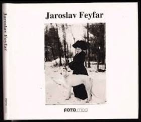 Jaroslav FEYFAR Osobnosti české fotografie