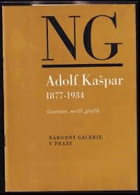 Adolf KAŠPAR 1877-1934. Ilustrátor, malíř, grafik