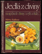 Jedlá z diviny na spôsob diviny, z rýb, z húb