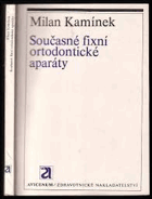 Současné fixní ortodontické aparáty