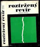 Roztržený revír Boj svatoňovických havířů proti nacistickým okupantům 1938-1945 ...