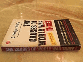 The Causes of World War Three (plus new material about the U-s and the Summit