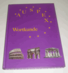 Auspex LATINA Regensburger Wortkunde Lateinische Wortkunde (für Latein als 1. und 2. Fremdsprache)