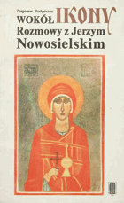 Wokół Ikony Rozmowy z Jerzym
