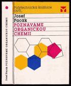 Poznáváme organickou chemii organická chemie
