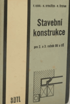 Stavební konstrukce pro 2. a 3. ročník odborných učilišť a učňovských škol.