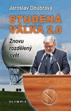 STUDENÁ VÁLKA 2.0 Znovu rozdělený svět