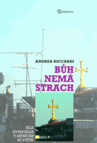 Bůh nemá strach Síla evangelia v měnícím se světě