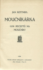 Moučníkářka 1250 receptů na moučníky