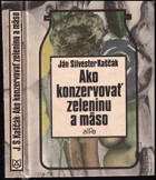 Ako konzervovať zeleninu a mäso