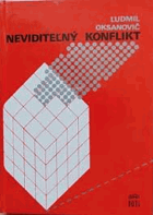 Neviditeľný konflikt.