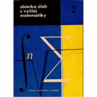 Zbierka úloh z vyššej matematiky 2