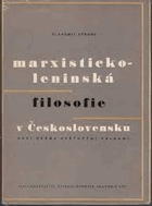 Marxisticko-leninská filosofie v Československu mezi dvěma světovými válkami.