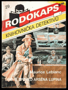Druhá zpověď Arsèna Lupina-Rodokaps!