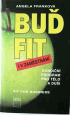 Buď fit I v zaměstnání